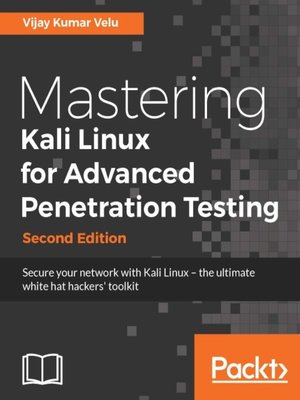 cover image of Mastering Kali Linux for Advanced Penetration Testing